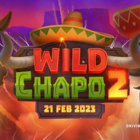 Relax Gaming’s Wild Chapo is back in bold release, Wild Chapo 2.