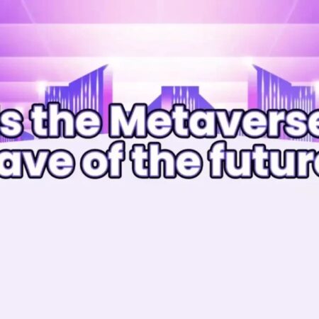 Is the Metaverse the wave of the future?