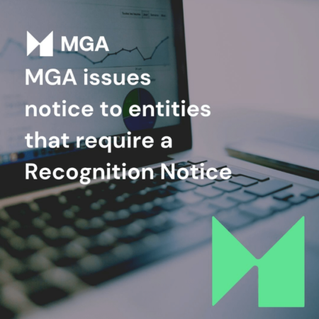 MGA Issues Notice To Entities Requiring a Recognition Notice