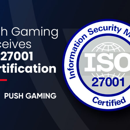 Push Gaming is awarded ISO27001