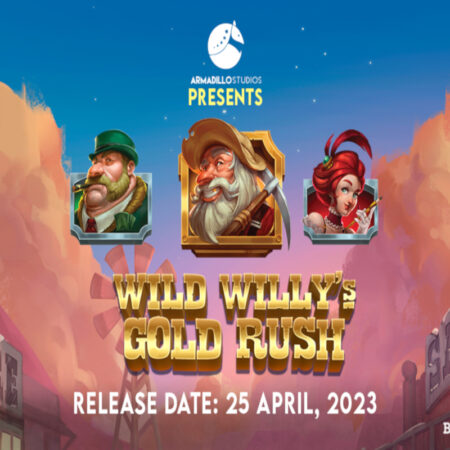 Wild Willy Gold Rush by Armadillo Studios is a Jackpot Hit!