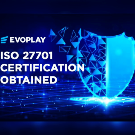 Evoplay celebrates ISO 27701 as a new layer of protection