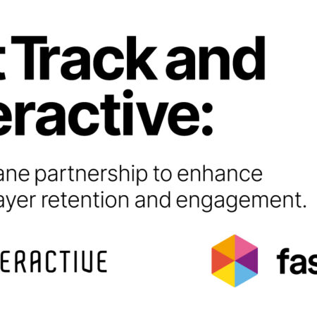 Fast Track and Enteractive: An exciting partnership to increase iGaming player retention.