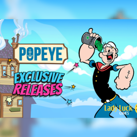 Lady Luck Games’ Popeye Slot Game Launched Exclusively on Multiple Platforms