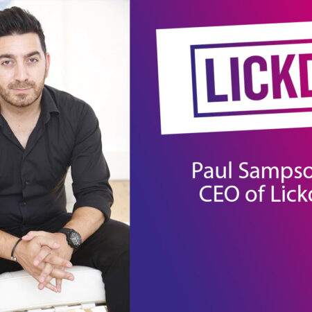 Exclusive Q&A with Paul Sampson CEO of Lickd