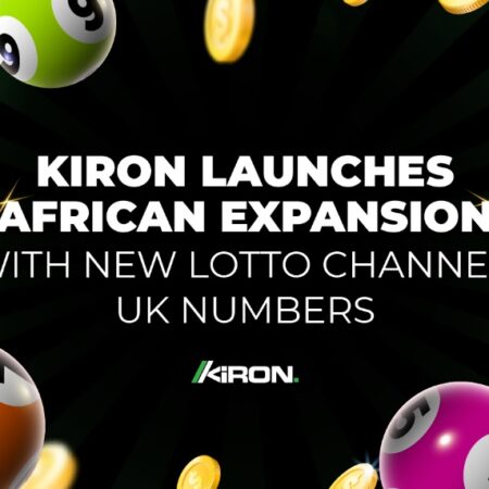 KIRON LAUNCHES AFRICAN EXPANSION WITH NEW LOTTO CHANNEL, UK NUMBERS