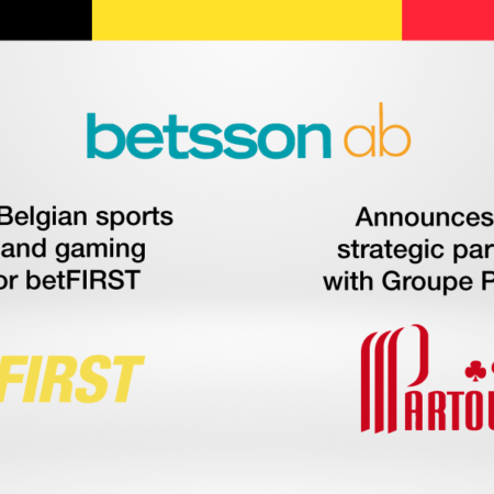 BETSSON ACQUIRES BETFIRST, A SPORTS BETTING & GAMING OPERATOR IN BELGIUM. PARTNERSHIP IS FORMED WITH GROUPE PARTOUCHE FOR THE LAUNCH OF ONLINE CASINO OFFERS ON BELGIAN MARKET.