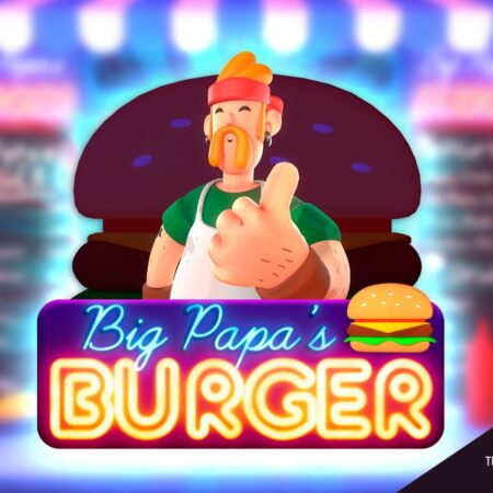 Big Papa’s Burger is the new Triple Cherry slot machine.