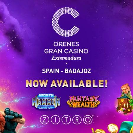 ORENES GRAN CASINO DE EXTREMADURA NOW OFFERS ZITRO’S NEW GAMES: MIGHTY HAMMER AND FANTASY WEALTH