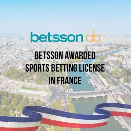 BETSSON SECURES A SPORTS BETTING LICENSE IN FRENCH