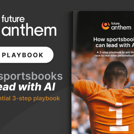 Future Anthem releases a 3-step playbook to help sportsbooks take the lead in AI